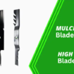 Mulching Blades vs High Lift